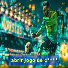 abrir jogo de c****